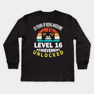 16 Years Of Being Awesome Level 16 Achievement Unlocked Birthday Gamer Son Brother Kids Long Sleeve T-Shirt